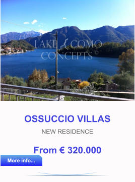 OSSUCCIO VILLAS NEW RESIDENCE From € 320.000  More info... More info...